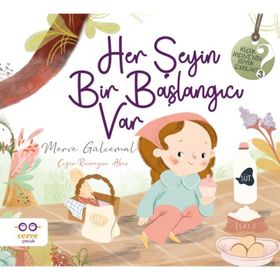 Her Şeyin Bir Başlangıcı Var Cezve Çocuk Yayınları