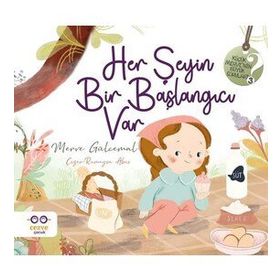 Her Şeyin Bir Başlangıcı Var Cezve Çocuk Yayınları