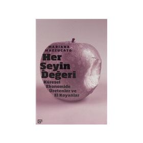 Her Şeyin Değeri - Koç Üniversitesi Yayınları