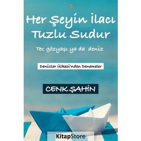 Her Şeyin İlacı Tuzlu Sudur - Cenk Şahin