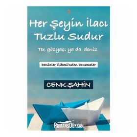 Her Şeyin İlacı Tuzlu Sudur - Cenk Şahin