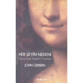 Her Şeyin Nedeni - John Gribbin