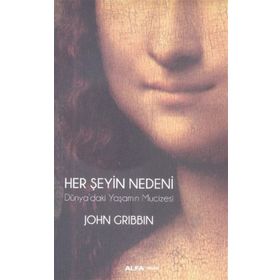 Her Şeyin Nedeni - John Gribbin