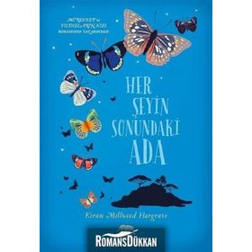 Her Şeyin Sonundaki Ada - Kiran Millwood Hargrave