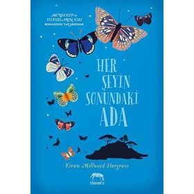 Her Şeyin Sonundaki Ada - Kiran Millwood Hargrave