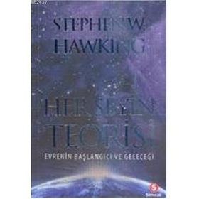 HER ŞEYİN TEORISI - STEPHEN WILLIAM HAWKING