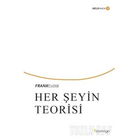 HER ŞEYİN TEORISI - STEPHEN WILLIAM HAWKING