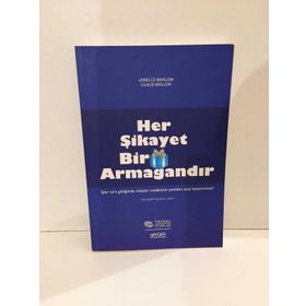 HER ŞİKAYET BIR ARMAĞANDIR - CLAUS MOLLER;JANELLE BARLOW
