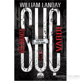Her Sokakta Suç Vardı - William Landay