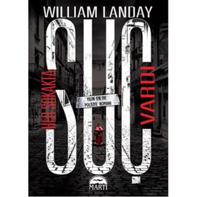 Her Sokakta Suç Vardı - William Landay