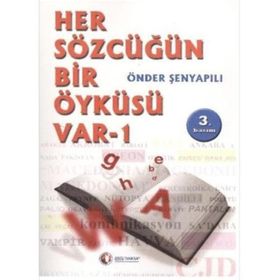 HER SÖZCÜĞÜN BIR ÖYKÜSÜ VAR 1 - ÖNDER ŞENYAPILI