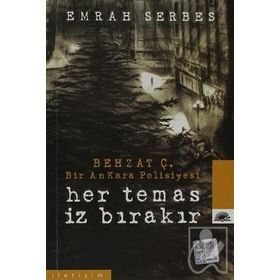 HER TEMAS İZ BIRAKIR BIR ANKARA POLISIYESI - EMRAH SERBES