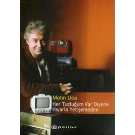 HER TUZLUĞUM VAR DIYENE HIYARLA YETİŞEMEDİM - METIN UCA