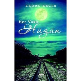 Her Vakit Hüzün - Erdal Ercin