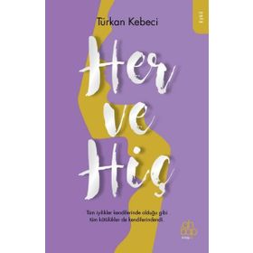 Her ve Hiç Türkan Kebeci