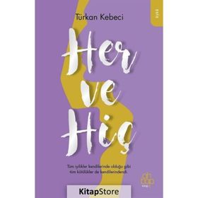 Her ve Hiç Türkan Kebeci