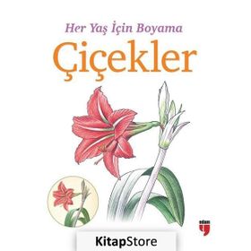 Her Yaş İçin Boyama - Çiçekler - kollektif