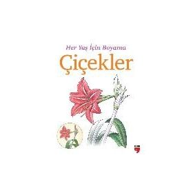 Her Yaş İçin Boyama - Çiçekler - kollektif