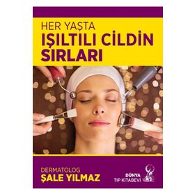 Her Yaşta Işıltılı Cildin Sırları - Şale Yılmaz