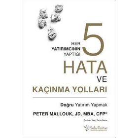 Her Yatırımcının Yaptığı Beş Hata ve Kaçınma Yolları - Peter Mallouk