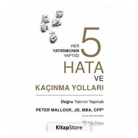 Her Yatırımcının Yaptığı Beş Hata ve Kaçınma Yolları - Peter Mallouk