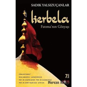 HER YER KERBELA SÖYLEŞİ - SADIK YALSIZUÇANLAR