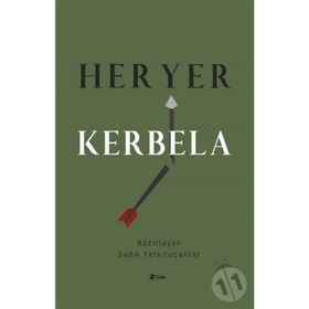 HER YER KERBELA SÖYLEŞİ - SADIK YALSIZUÇANLAR