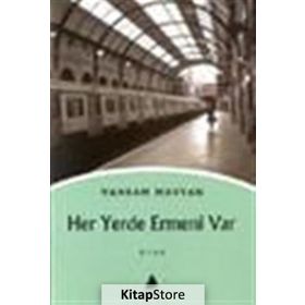 HER YERDE ERMENI VAR - VAHRAM MAVYAN (ISBN:9789757265580)