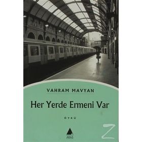 HER YERDE ERMENI VAR - VAHRAM MAVYAN (ISBN:9789757265580)
