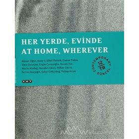Her Yerde, Evinde / At Home, Wherever Kolektif