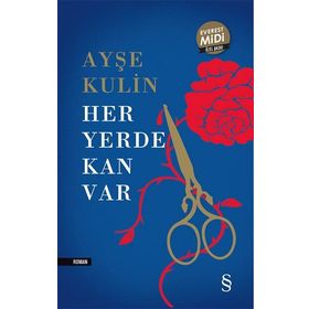 Her Yerde Kan Var - Ayşe Kulin