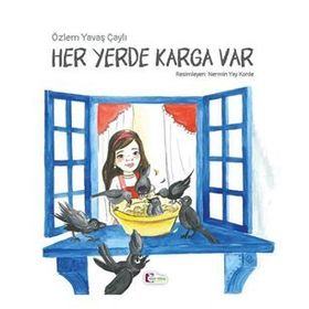 Her Yerde Karga Var - Özlem Yavaş Çaylı