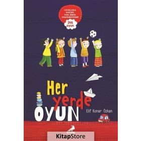 Her Yerde Oyun - Elif Konar Özkan