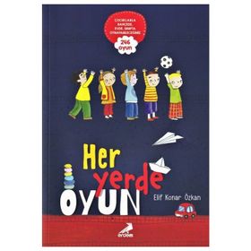 Her Yerde Oyun - Erdem Çocuk Yayınları
