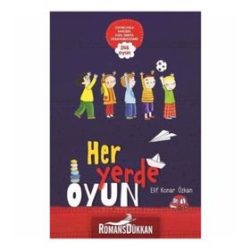 Her Yerde Oyun - Erdem Çocuk Yayınları