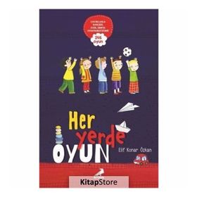 Her Yerde Oyun - Erdem Çocuk Yayınları