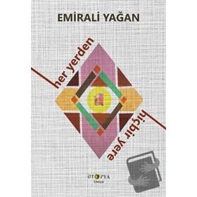 Her Yerden Hiçbir Yere - Emirali Yağan