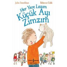 Her Yere Lazım Küçük Ayı Zımzım