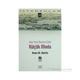 HER YERI RESIM GIBI KÜÇÜK MODA - ANAIS M. MARTIN