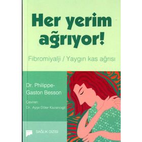 HER YERIM AĞRIYOR - PHILIPPE-GASTON BESSON