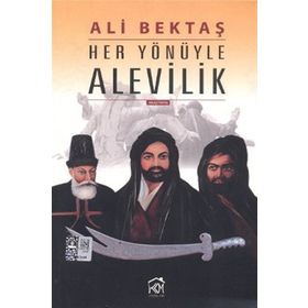 HER YÖNÜYLE ALEVILIK - A. BEKTAŞ (ALI BEKTAŞ)