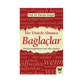Her Yönüyle Almanca - Bağlaçlar - Prof. Dr. Dursun Zengin