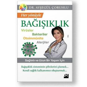 Her Yönüyle Bağışıklık - Ayşegül Çoruhlu