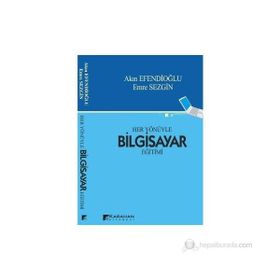 HER YÖNÜYLE BILGISAYAR EĞİTİMİ - AKIN EFENDİOĞLU;EMRE SEZGIN