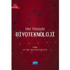 Her Yönüyle Biyoteknoloji - Nobel Akademik Yayıncılık