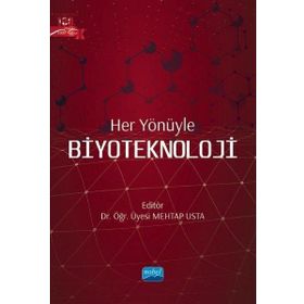 Her Yönüyle Biyoteknoloji - Nobel Akademik Yayıncılık
