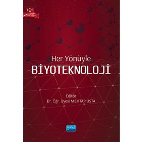 Her Yönüyle Biyoteknoloji - Nobel Akademik Yayıncılık