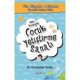 HER YÖNÜYLE ÇOCUK YETİŞTİRME SANATI - CHRISTOPHER GREEN