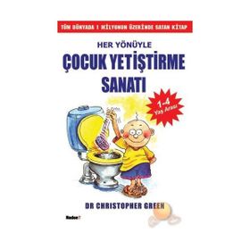 HER YÖNÜYLE ÇOCUK YETİŞTİRME SANATI - CHRISTOPHER GREEN
