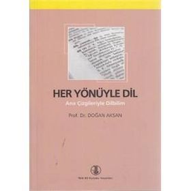 Her Yönüyle Dil - Doğan Aksan